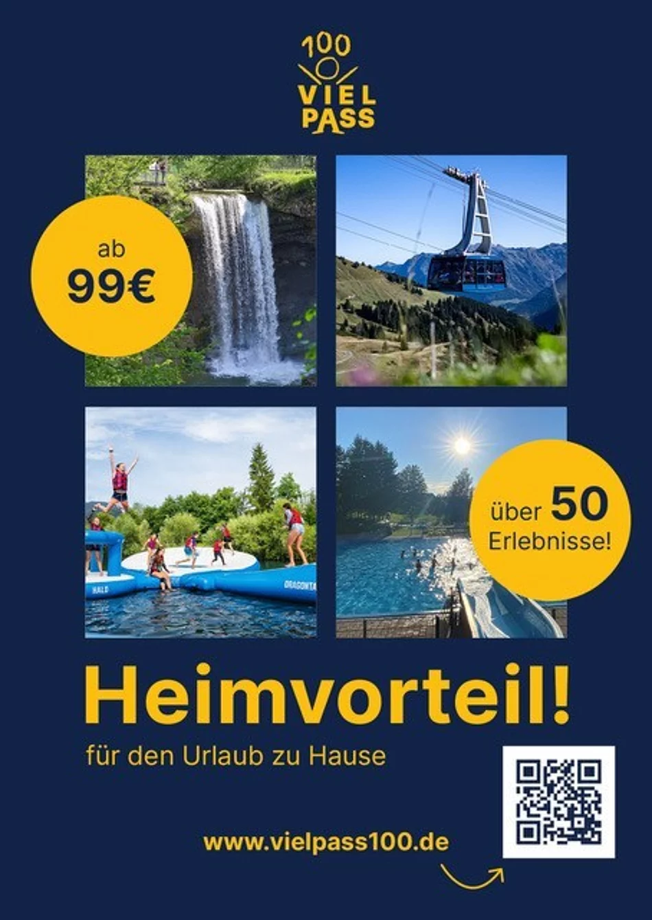 Plakat zum VielPass100. Vier Bilder zeigen verschiedene enthaltene Leistungen vom VielPass100. Links oben ein Wasserfall in grüner Natur. Rechts oben eine Gondelbahn. Links unten ein Luftkissen-Parcours auf Wasser. Reichts unten ein Freibad.